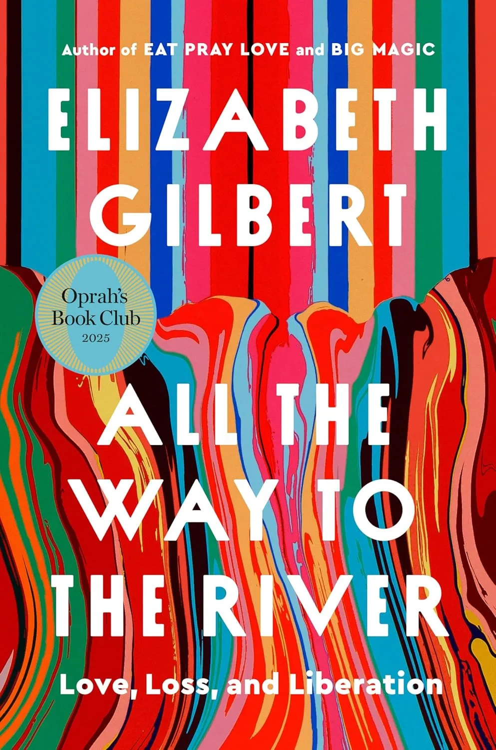All the Way to the River